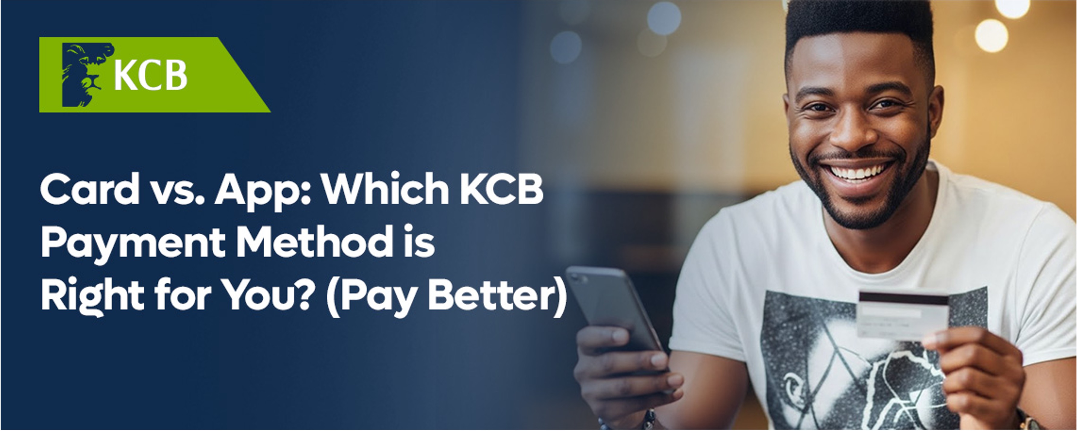 Card vs. App: Which KCB Payment Method is Right for You? (Pay Better)